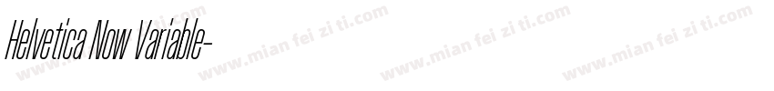 Helvetica Now Variable字体转换